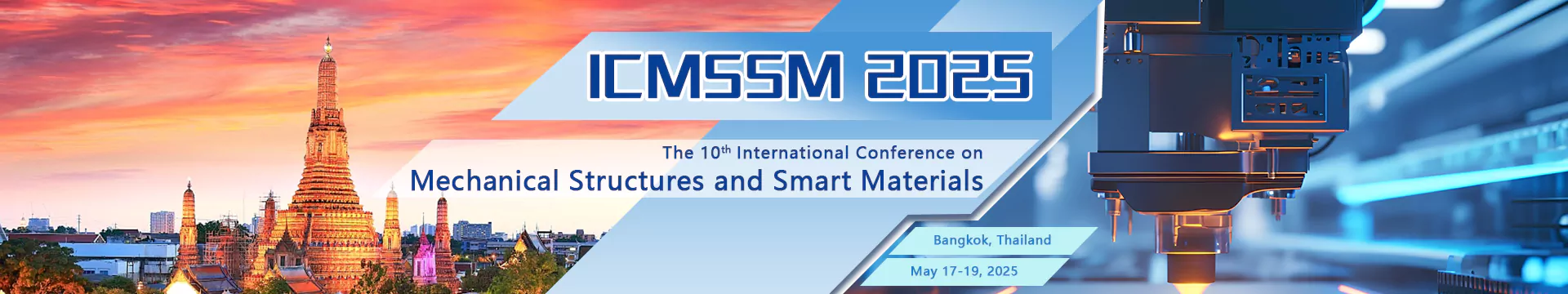 The 10th International Conference On Mechanical Structures and Smart Materials